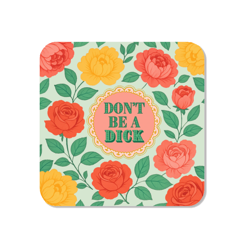 Don't Be A Dick - Magnet by Lilly Rose
