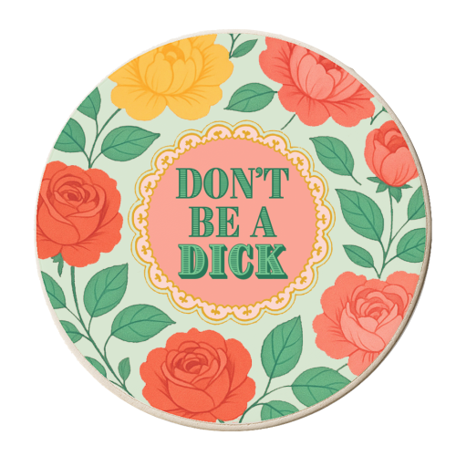 Don't Be A Dick - personalised beer coaster by Lilly Rose