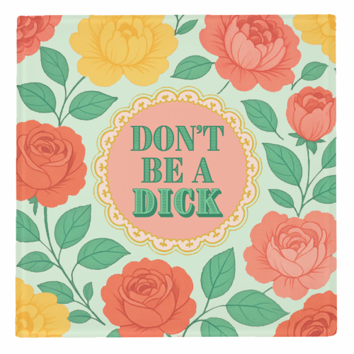 Don't Be A Dick - personalised beer coaster by Lilly Rose
