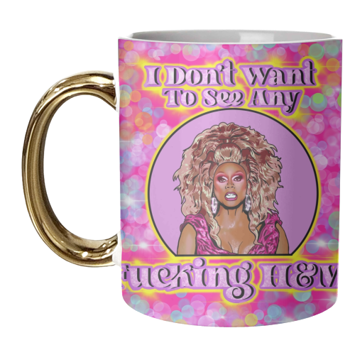 Don't Be A Drag, Just Be A Queen - unique mug by Wallace Elizabeth