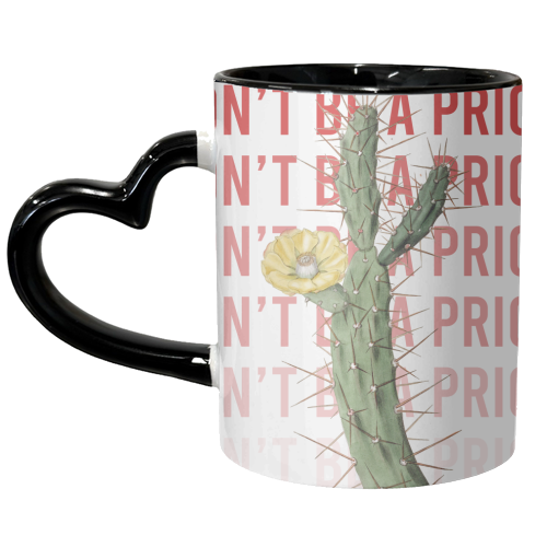 Don't be a Prick - unique mug by Vallely Studios