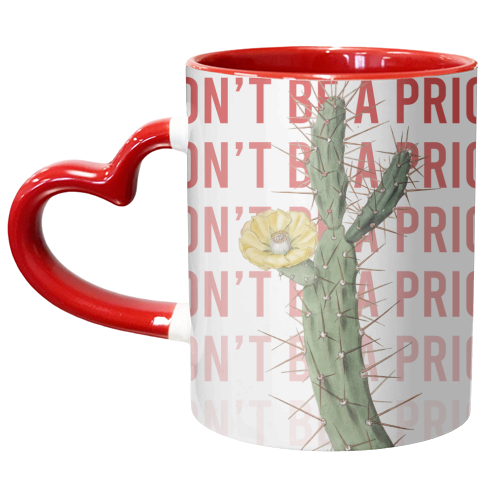 Don't be a Prick - unique mug by Vallely Studios
