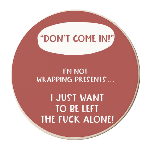 Don't Come In Funny Christmas Design - personalised beer coaster by Giddy Kipper