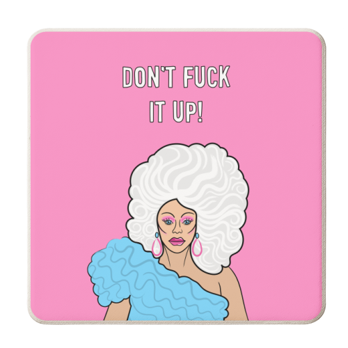 Don't Fuck It Up! - personalised beer coaster by Adam Regester
