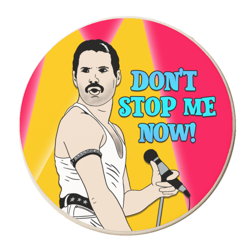Don't Stop Me Now! - personalised beer coaster by Bite Your Granny