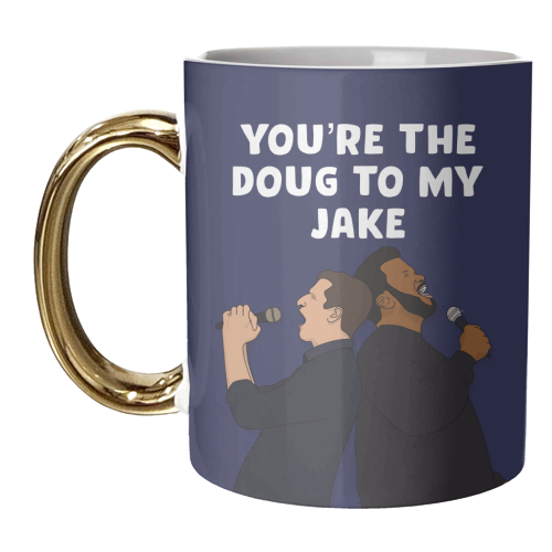 Doug to my Jake - unique mug by Pink and Pip