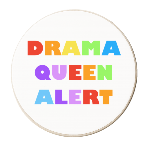 Drama Queen Alert - personalised beer coaster by Adam Regester