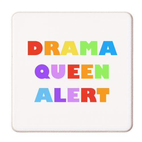 Drama Queen Alert - personalised beer coaster by Adam Regester
