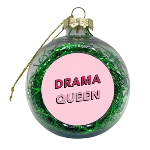 Drama queen - xmas bauble by The Girl Next Draw