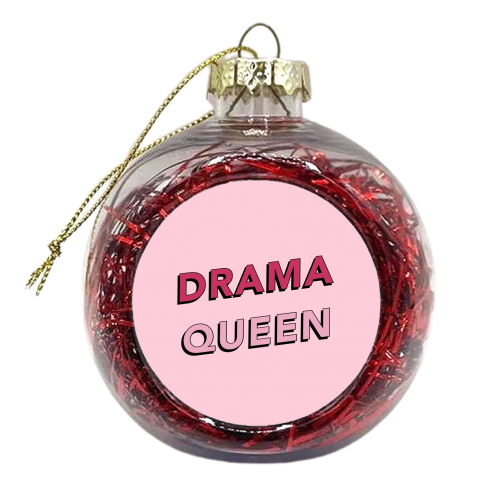 Drama queen - xmas bauble by The Girl Next Draw