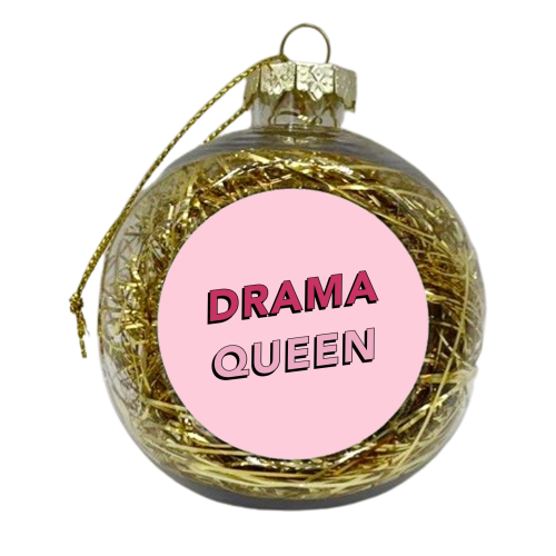 Drama queen - xmas bauble by The Girl Next Draw