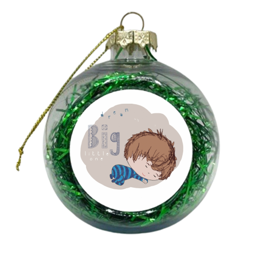 Dream Big Little One - xmas bauble by Gillian Lees
