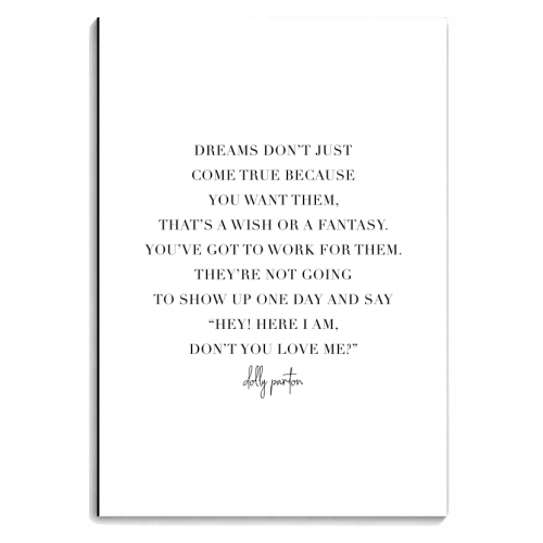 Dreams Don't Just Come True Because You Want Them... -Dolly Parton Quote - personalised A4, A5, A6 notebook by Toni Scott
