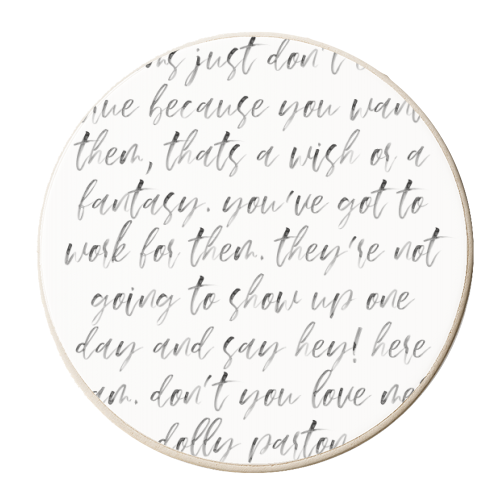 Dreams Don't Just Come True Because You Want Them..." -Dolly Parton Quote Watercolor Script - personalised beer coaster by Toni Scott
