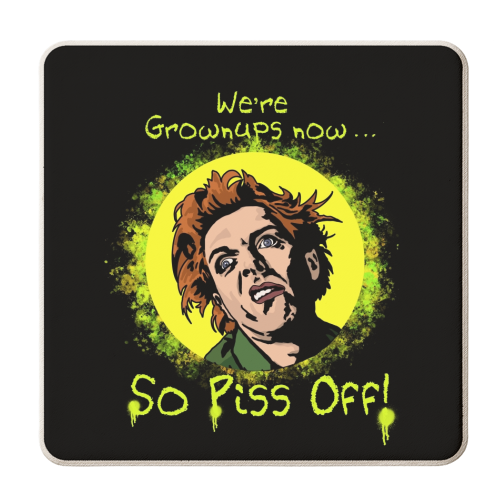 Drop Dead Fred “We're Grownups Now, So Piss Off” Funny Film Movie Quote - personalised beer coaster by Wallace Elizabeth