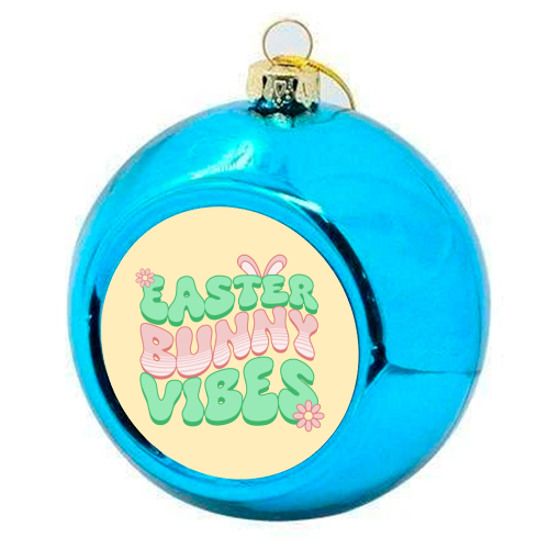 Easter Bunny Vibes - colourful christmas bauble by Amy Farmer