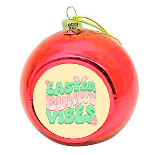 Easter Bunny Vibes - colourful christmas bauble by Amy Farmer