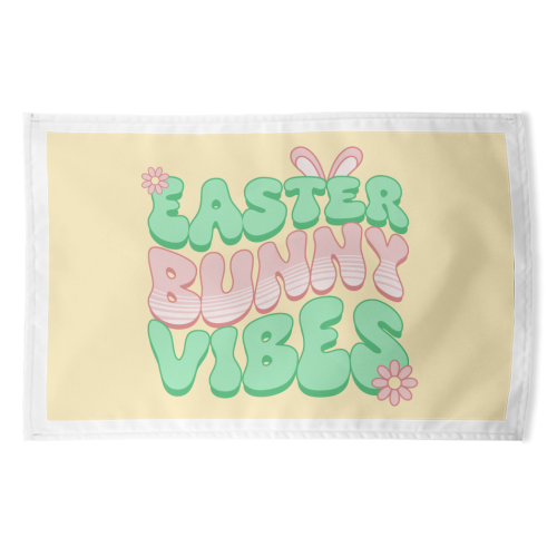 Easter Bunny Vibes - funny tea towel by Amy Farmer