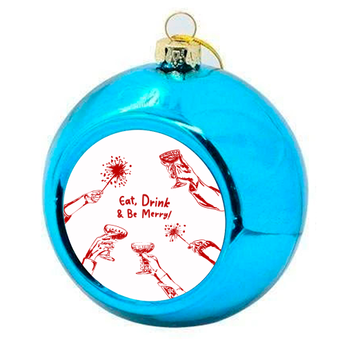 Eat, Drink, & be Merry Cocktails - colourful christmas bauble by EZbie