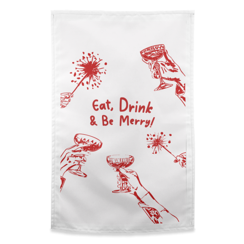 Eat, Drink, & be Merry Cocktails - funny tea towel by EZbie