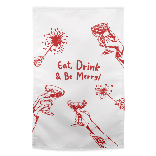 Eat, Drink, & be Merry Cocktails - funny tea towel by EZbie