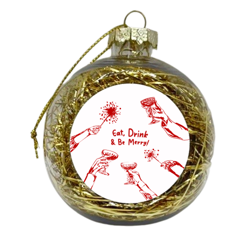 Eat, Drink, & be Merry Cocktails - xmas bauble by EZbie