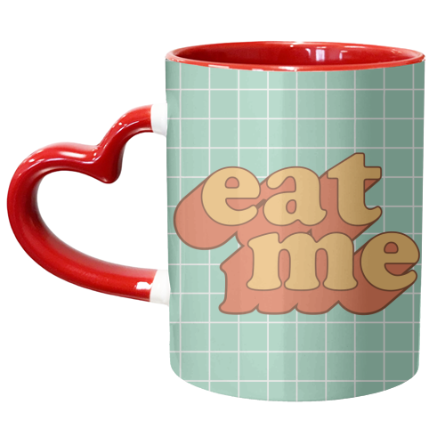 EAT ME funny slogan design - unique mug by AbiGoLucky