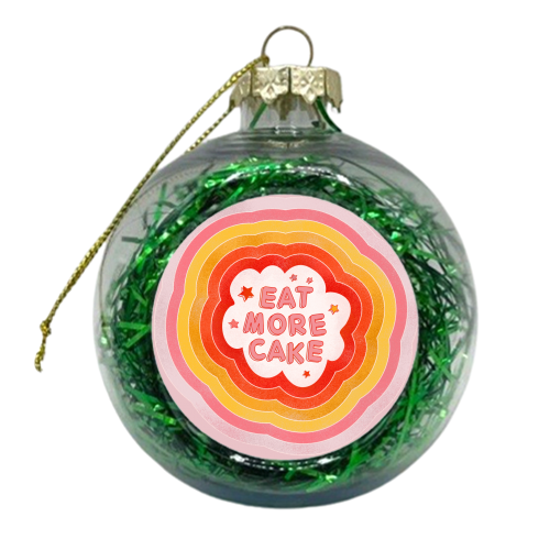 EAT MORE CAKE - xmas bauble by Ania Wieclaw