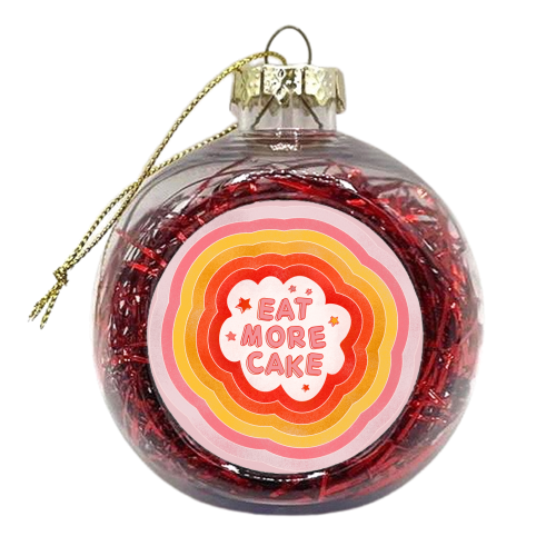 EAT MORE CAKE - xmas bauble by Ania Wieclaw