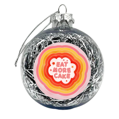 EAT MORE CAKE - xmas bauble by Ania Wieclaw