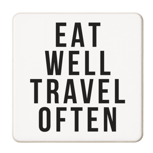 Eat Well Travel Often - personalised beer coaster by Toni Scott