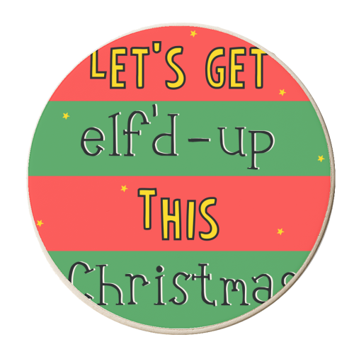 Elf'd Up  - Funny Christmas Card - Alcohol and High Elf Spirits - personalised beer coaster by Lisa Wardle