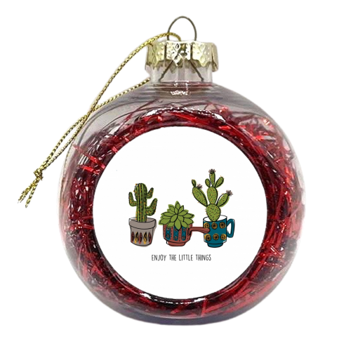 Enjoy the little things  - xmas bauble by Lucy Wilkins