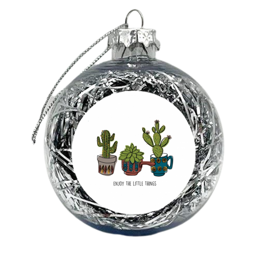 Enjoy the little things  - xmas bauble by Lucy Wilkins