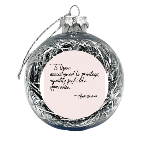 Equality - xmas bauble by Pink and Pip