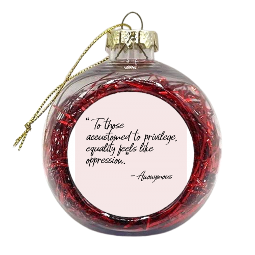 Equality - xmas bauble by Pink and Pip