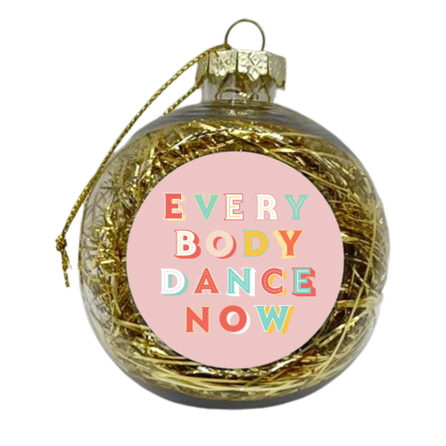 EVERYBODY DANCE NOW - xmas bauble by Ania Wieclaw
