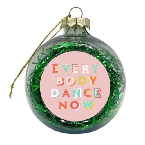 EVERYBODY DANCE NOW - xmas bauble by Ania Wieclaw