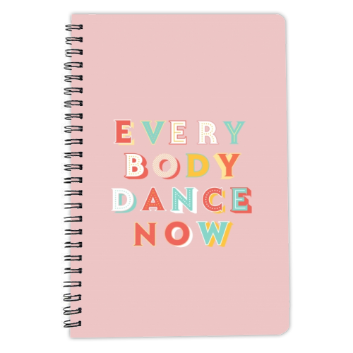 EVERYBODY DANCE NOW - personalised A4, A5, A6 notebook by Ania Wieclaw