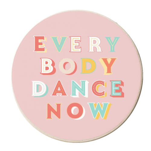 EVERYBODY DANCE NOW - personalised beer coaster by Ania Wieclaw