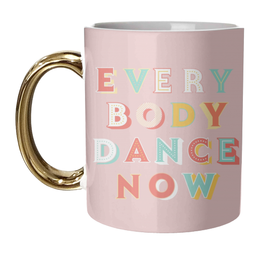EVERYBODY DANCE NOW - unique mug by Ania Wieclaw