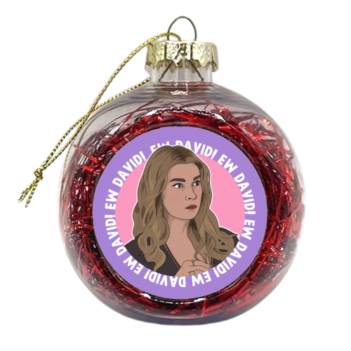 Ew David! - xmas bauble by Pink and Pip