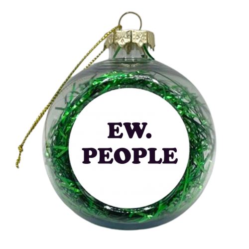 EW. PEOPLE - xmas bauble by AP