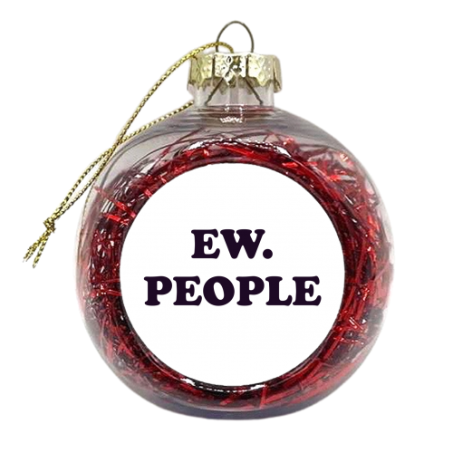EW. PEOPLE - xmas bauble by AP