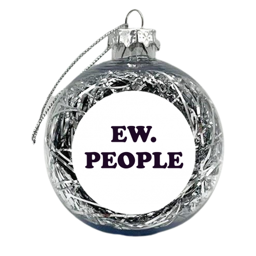 EW. PEOPLE - xmas bauble by AP
