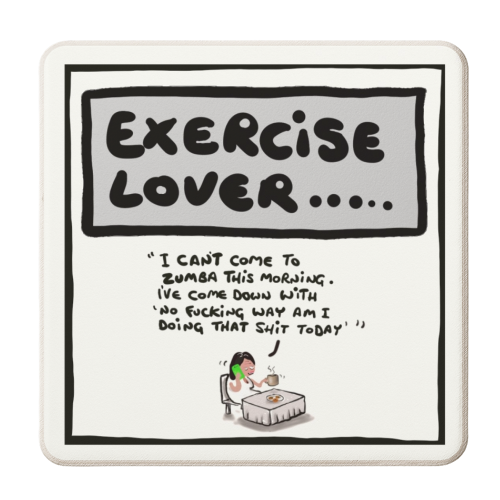 Exercise Lover - personalised beer coaster by David Black
