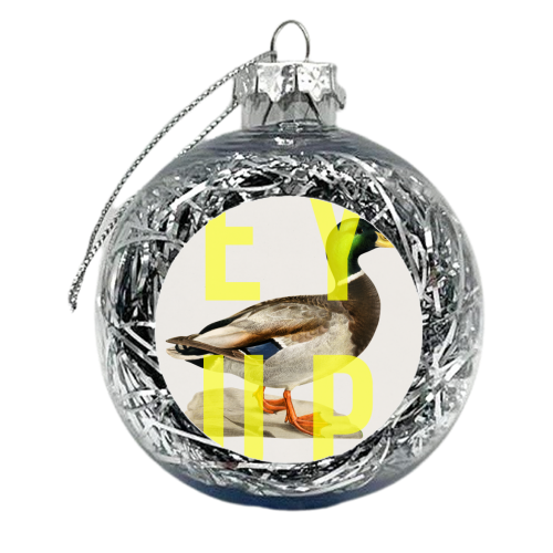 Ey Up Duck - xmas bauble by The 13 Prints