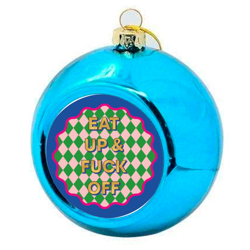 & F*CK OFF - colourful christmas bauble by Claire Atwood
