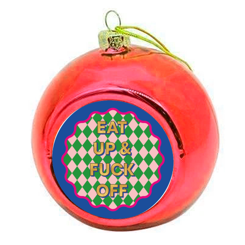 & F*CK OFF - colourful christmas bauble by Claire Atwood