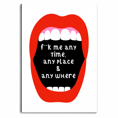 F**k me any time, any place & anywhere - personalised A4, A5, A6 notebook by Adam Regester